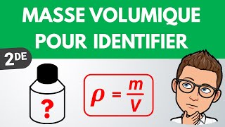 Masse volumique pour identifier une espèce chimique  Seconde  PhysiqueChimie [upl. by Tserrof]