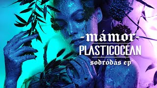 PLASTICOCEAN  MÁMOR [upl. by Ingvar]