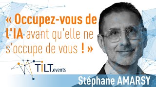 IA  Le futur est déjà là  Stéphane Amarsy  Conférence Tiltevents [upl. by Waiter]