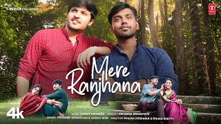 Mere Ranjhana Official Music Video GarvitPriyansh  New Hindi Love Song  TSeries [upl. by Leinod596]