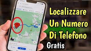 come localizzare un numero di telefono gratis amp come rintracciare un telefono con google maps [upl. by Anegroeg232]