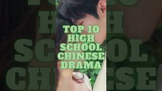 Top 10 high school Chinese Drama U Have to Watch cdrama cdramaclips cdramas [upl. by Halac]