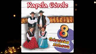 Kapela Górole  Groj Muzycko [upl. by Sylas]