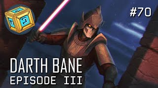 070  Darth Bane  Episode III [upl. by Ecerahs123]