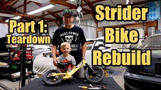 Strider Balance Bike Rebuild Part 1 [upl. by Euqnimod440]