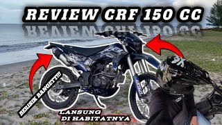 REVIEW MOTOR CRF 150BUDGET PELAJAR‼️ LANSUNG DIHABITATNYA ‼️ [upl. by Ettenajna]