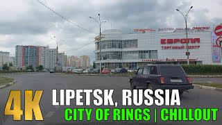 LIPETSK RUSSIA  CITY OF RINGS  SCENIC DRIVE  CHILLOUT  ЛИПЕЦК  ГОРОД КОЛЕЦ  НА МАШИНЕ 4K [upl. by Alano]