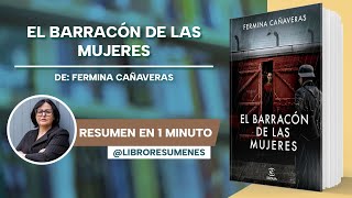 El barracón de las mujeres de Fermina Cañaveras  Libro Resumen [upl. by Gerti241]