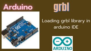 How to add Grbl library in Arduino Ide for g code CNC [upl. by Ariahay]