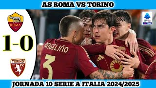 AS ROMA VS TORINO  10  Jornada 10 Serie A Italia 202425 [upl. by Yelram286]