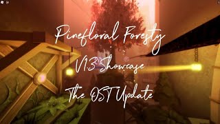 Pinefloral Foresty V13 Major Update [upl. by Eiramllij]