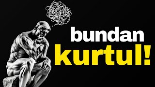 Sürekli Düşünmekten Nasıl Kurtuldum [upl. by Lange]