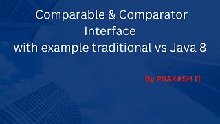 Comparable amp Comparator interface with example traditional vs Java 8 [upl. by Ykcir]