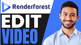 How To EDIT VIDEO In Renderforest QUICK amp EASY 2024 [upl. by Enelyar]