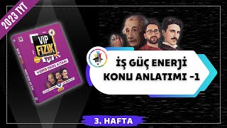 İş Güç Enerji Konu Anlatımı 1  2023 TYT Fizik KAMPI [upl. by Nahtanohj]