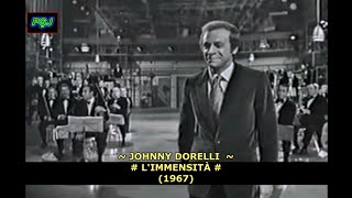 Johnny Dorelli  Limmensità 1967  Versuri în Limba Română JohnnyPS Full HD 1080p [upl. by Morril]