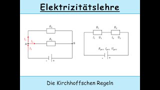 Kirchhoffsche Regeln und Stromkreise Kirchhoffsche Gesetze  Parallelschaltung  Reihenschaltung [upl. by Summer351]