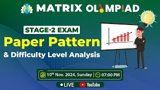 Matrix Olympiad Stage2 Exam 2024 Paper pattern and Difficulty level analysis [upl. by Albers]