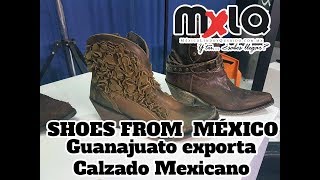 Shoes from México Guanajuato Exporta Calzado Mexicano Reportaje 32 [upl. by Ettelra626]