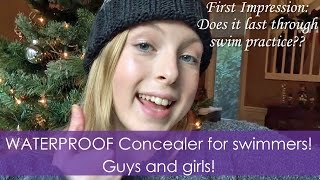 WATERPROOF Concealer  Does it Last Through Swim Practice Guys and Girls [upl. by Meid]