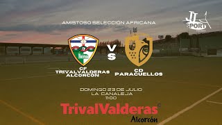 Partido Amistoso CF Trival Valderas vs CD Paracuellos Selección Africana [upl. by Tarabar]