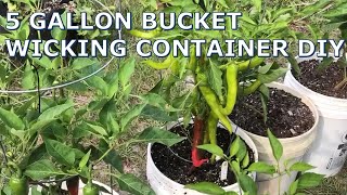 How To Make A “SelfWatering” Wicking Pot For Your Container Garden  Using A 5 Gallon Bucket [upl. by Pembrook984]