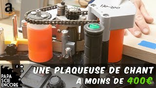 La plaqueuse de chant stationnaire à moins de 400€  Edge Banding [upl. by Nhoj186]