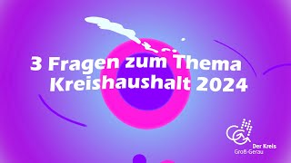 Was macht unser Landkreis 3 Fragen zum Thema quotKreishaushalt 2024quot [upl. by Kotick]