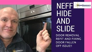 NEFF Hide And Slide Problems  Remove and Refit Door and Fallen Off Fix [upl. by Bledsoe]