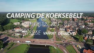 Camping De Koeksebelt impressie vanuit de lucht zomer 2023 4k [upl. by Ecilef]