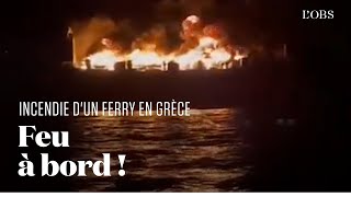 Grèce  les premières images de limpressionnant incendie dun ferry en mer Ionienne [upl. by Callahan]