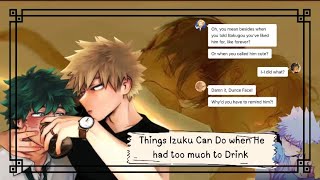 Izuku in Drunk Mode A Flirt  DEKUBAKUBAKUDEKU  Texting Story BNHAMHA [upl. by O'Kelly]