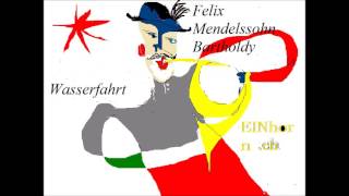 Felix MendelssohnBarthold Wasserfahrt H Heine [upl. by Nore71]