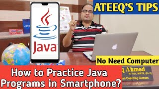 How to Practice Java Programs in Smartphone 🔥 [upl. by Yrekcaz511]