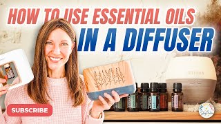 The Ultimate Guide How to use Essential Oils in a Diffuser [upl. by Werdnael371]