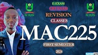 MAC225 EEXAM  CBT EXAM  REVISION  FIRST SEMESTER  NOUN 2024 [upl. by Lled]