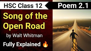 Song of the Open Road 202425 Class 12 HSC  21 Full Poem  appreciation  brainstorming [upl. by Nylteak857]