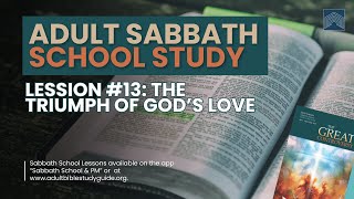 Sabbath School 62924  The Triumph of Gods Love [upl. by Ier]