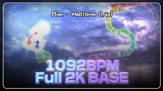 1092 bpm 풀 2키기반  Maelstrom 14X Full 2K Clear [upl. by Lemaj]