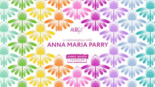 A Conversation with Anna Maria Parry [upl. by Everrs]