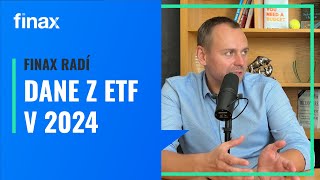 Finax radí  Zmení sa v 2024 zdaňovanie ETF [upl. by Fae]