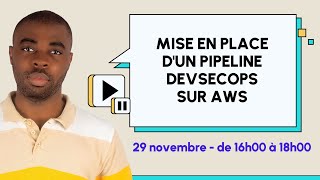 Mise en place dun pipeline DevSecOps sur AWS [upl. by Bedelia]