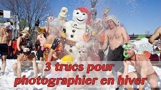 3 trucs pour photographier en hiver [upl. by Ottie]