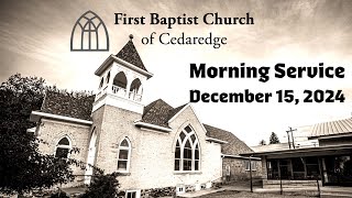 FBC Cedaredge Worship Service 121524 [upl. by Teddy]