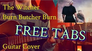 Burn Butcher Burn  Witcher Season 2 Guitar Cover  FREE TABS [upl. by Armahs]