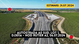 Autostrada A0 Sud Lot 1 DJ301A  Nod rutier A2  Alsim Alarko  06072024  Building a Country 🇷🇴 [upl. by Einnor]