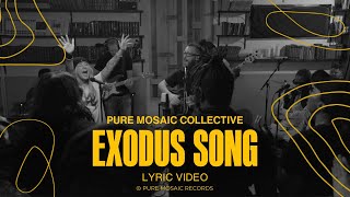 Exodus Song  Official Lyric Video [upl. by Fennelly]