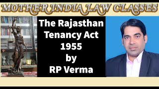 The Rajasthan Tenancy Act 1955 The Rajasthan Land Laws part 2 RP VERMA [upl. by Hamrnand]