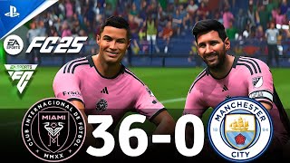 FC 25 Gameplay  Inter Miami 360 Man City  Ft Messi Ronaldo Mbappe Haaland Neymar [upl. by Imeon961]