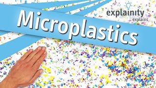 Microplastics explained explainity® explainer video [upl. by Michelsen]